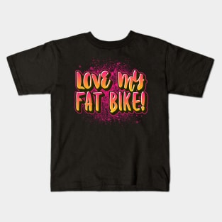 Love My Fat Bike Kids T-Shirt